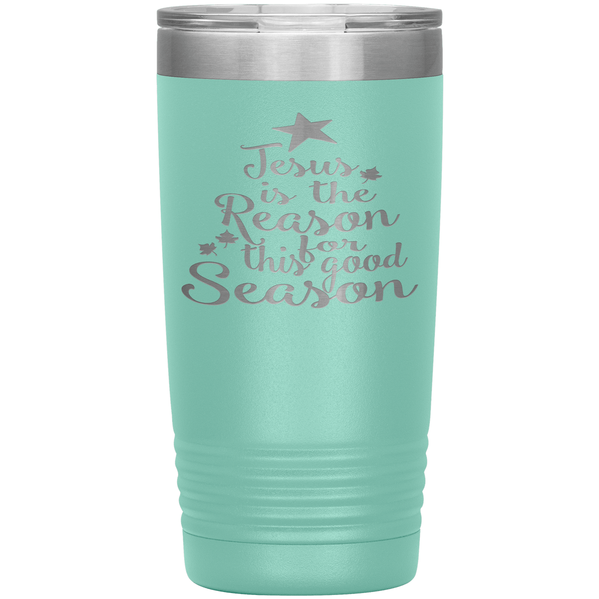 "JESUS IS THE REASON FOR THIS GOOD SEASON" Tumbler. Buy For Family & Friends. Save Shipping.