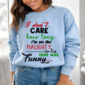 How Long Naughty List - Sweatshirt & Hoodie