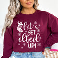 Get Elfed Up - Sweatshirt & Hoodie