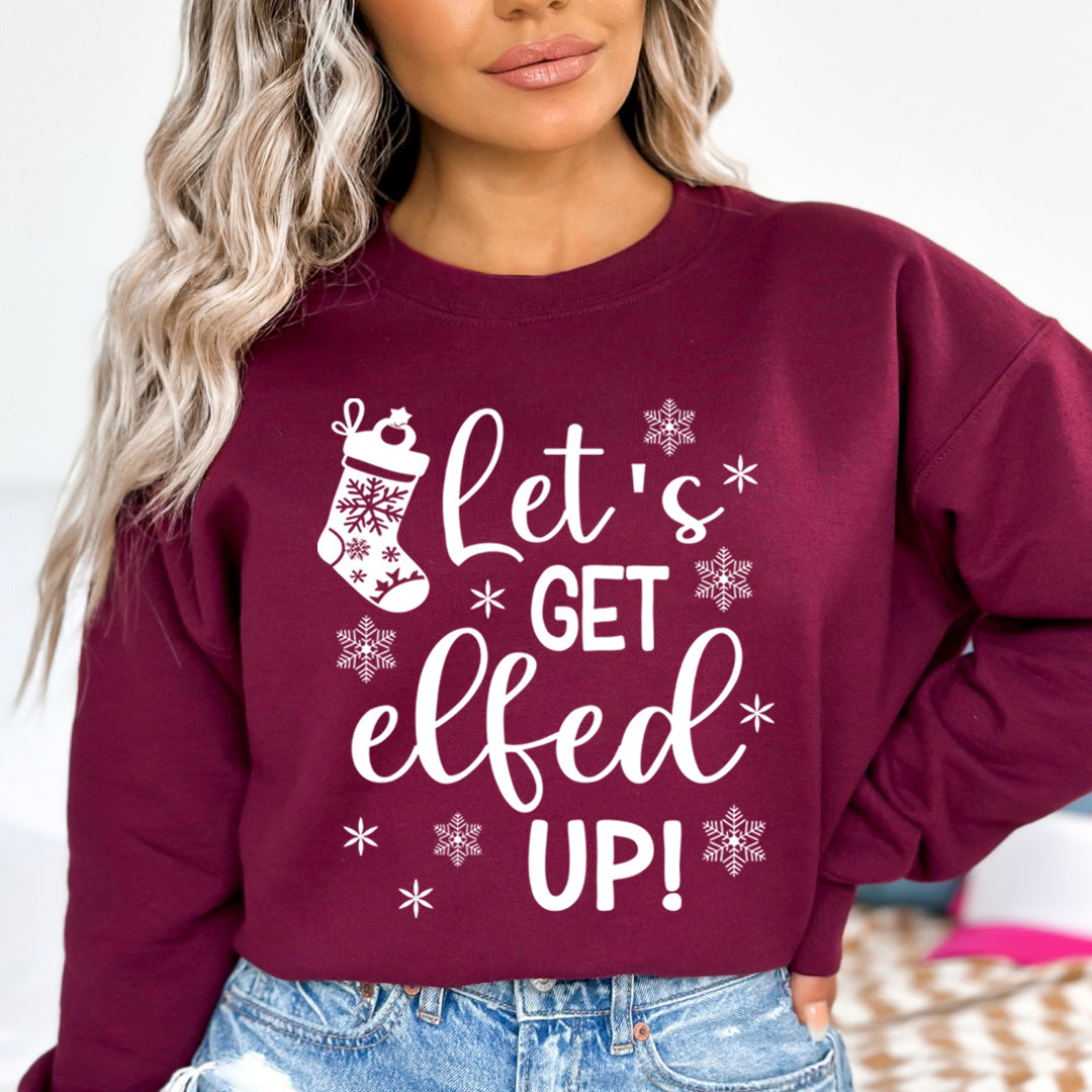 Get Elfed Up - Sweatshirt & Hoodie