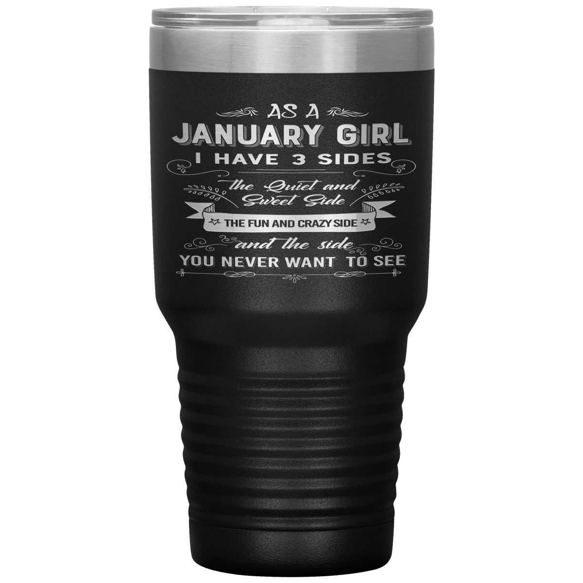 "January Girl 3 sides "Tumbler.Buy For Family & Friends. Save Shipping.