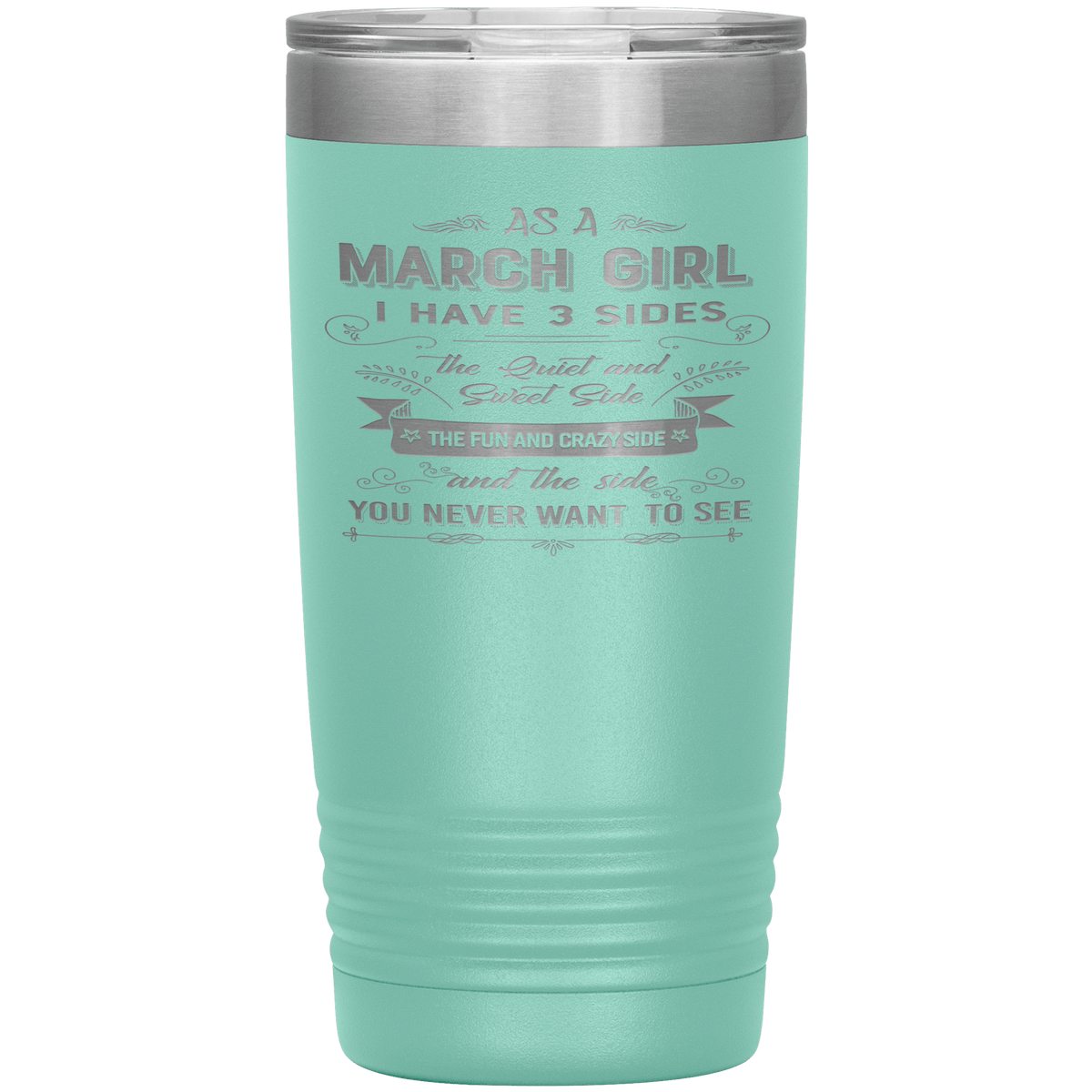 "March Girls 3 sides "Tumbler.Buy For Family & Friends. Save Shipping.