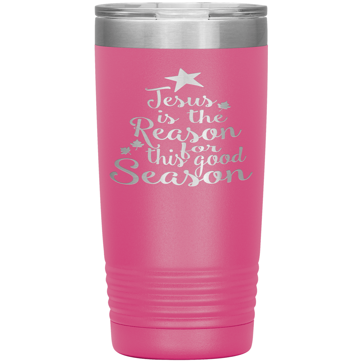 "JESUS IS THE REASON FOR THIS GOOD SEASON" Tumbler. Buy For Family & Friends. Save Shipping.