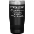 "April Girls are Sunshine Mixed With Little Hurricane" Tumbler. Buy For Family & Friends. Save Shipping.
