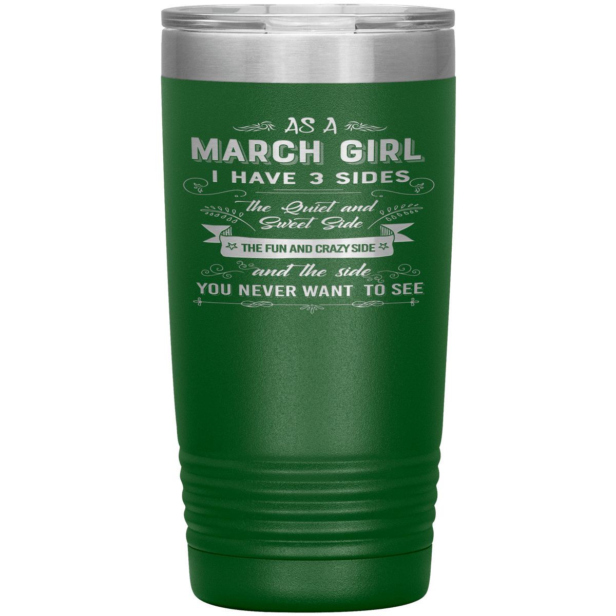 "March Girls 3 sides "Tumbler.Buy For Family & Friends. Save Shipping.