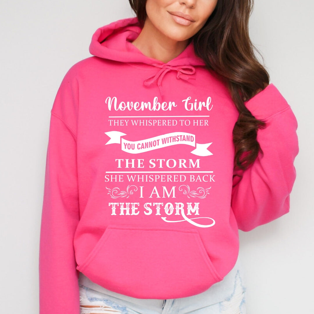 November Girl ( I Am The Storm) - Sweatshirt & Hoodie