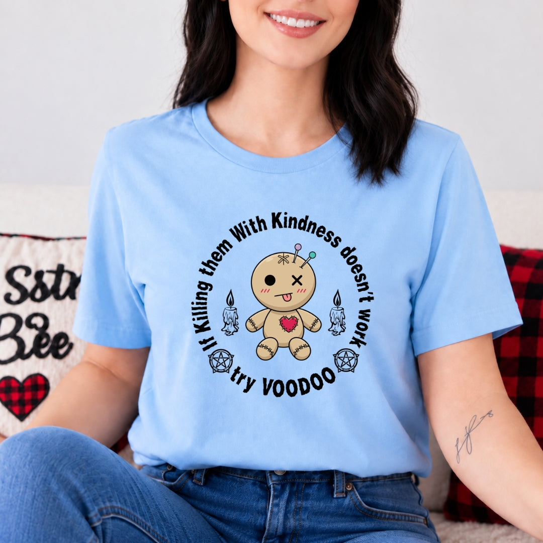 If Killing Them With Kindness Doesn't Work - Bella canvas