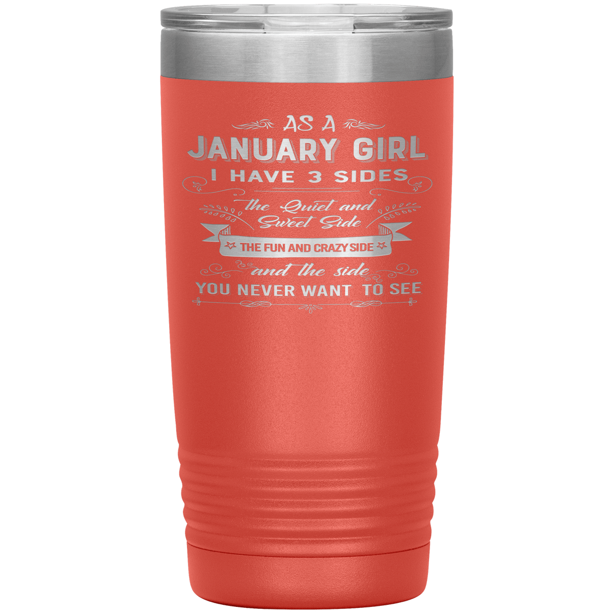 "January Girl 3 sides "Tumbler.Buy For Family & Friends. Save Shipping.