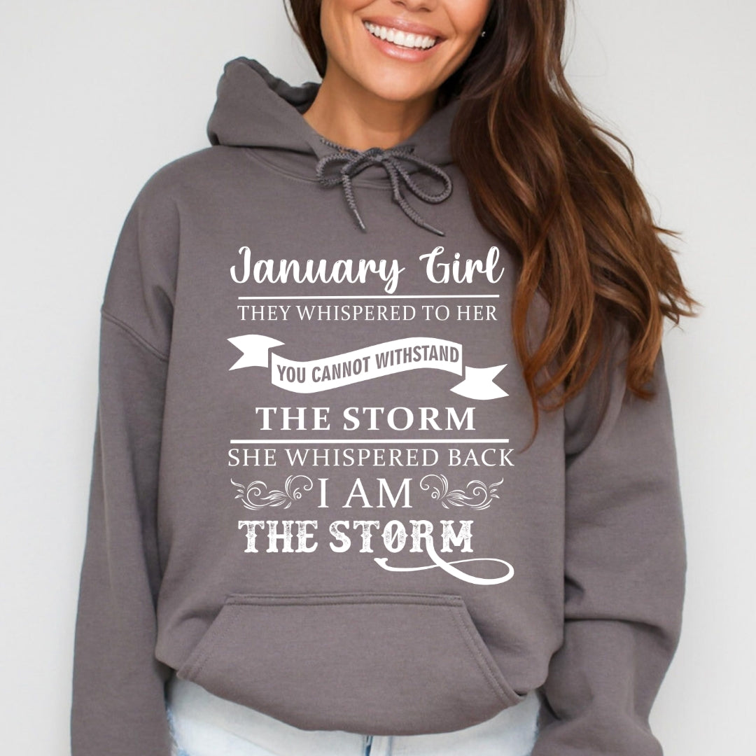 January Girl ( I Am The Storm) - Sweatshirt & Hoodie