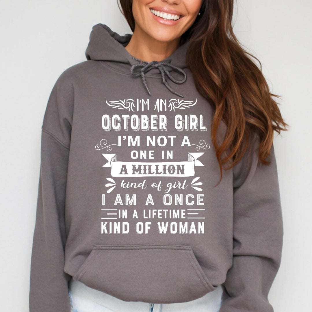 I'm October Girl ( Once In A Lifetime) - Sweatshirt & Hoodie