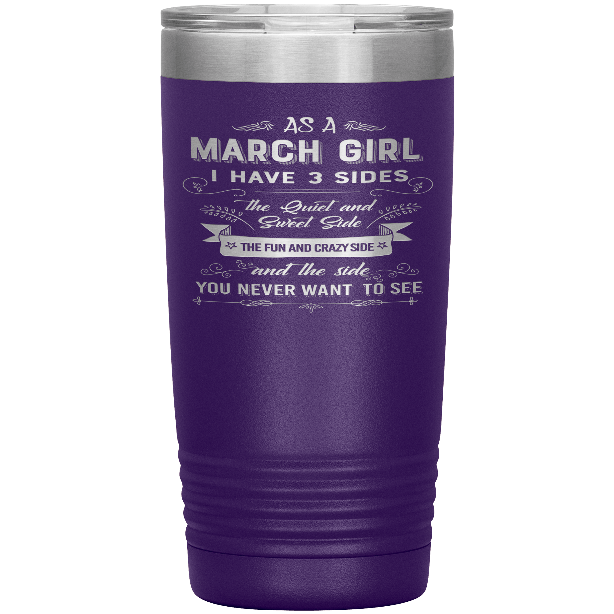 "March Girls 3 sides "Tumbler.Buy For Family & Friends. Save Shipping.