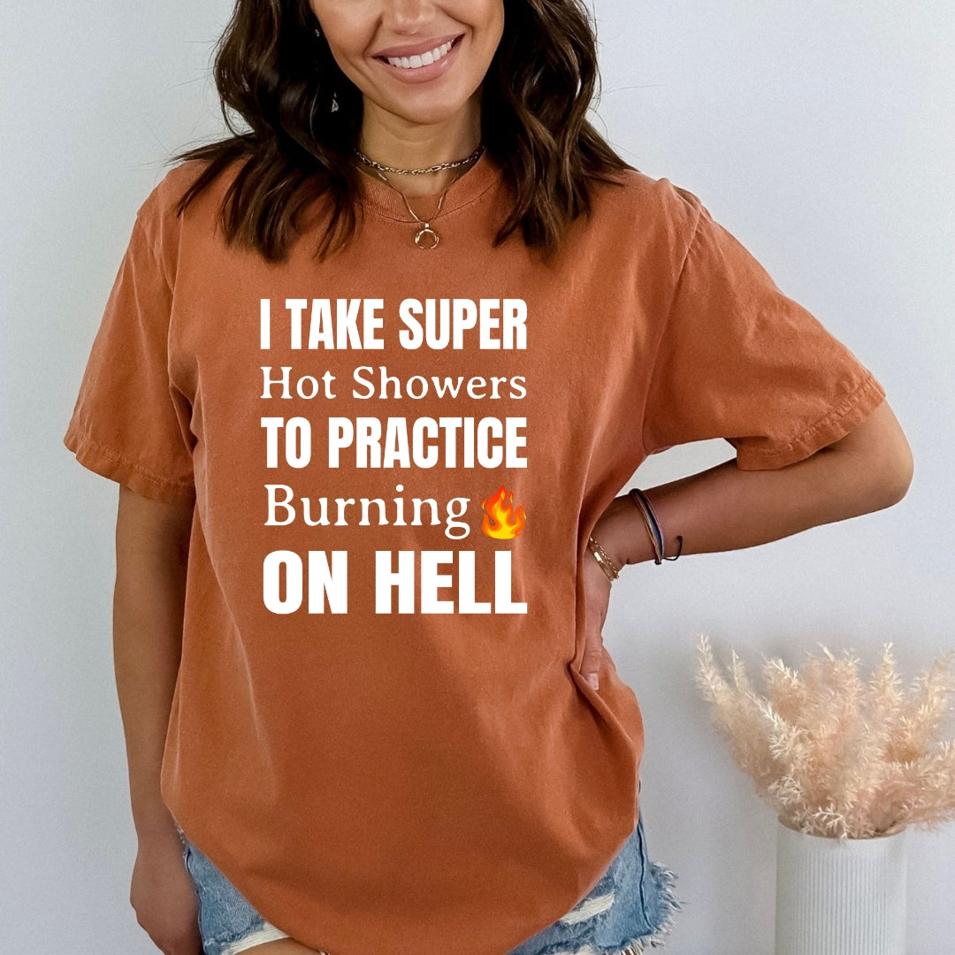 I Take Super Hot Showers - Bella Canvas