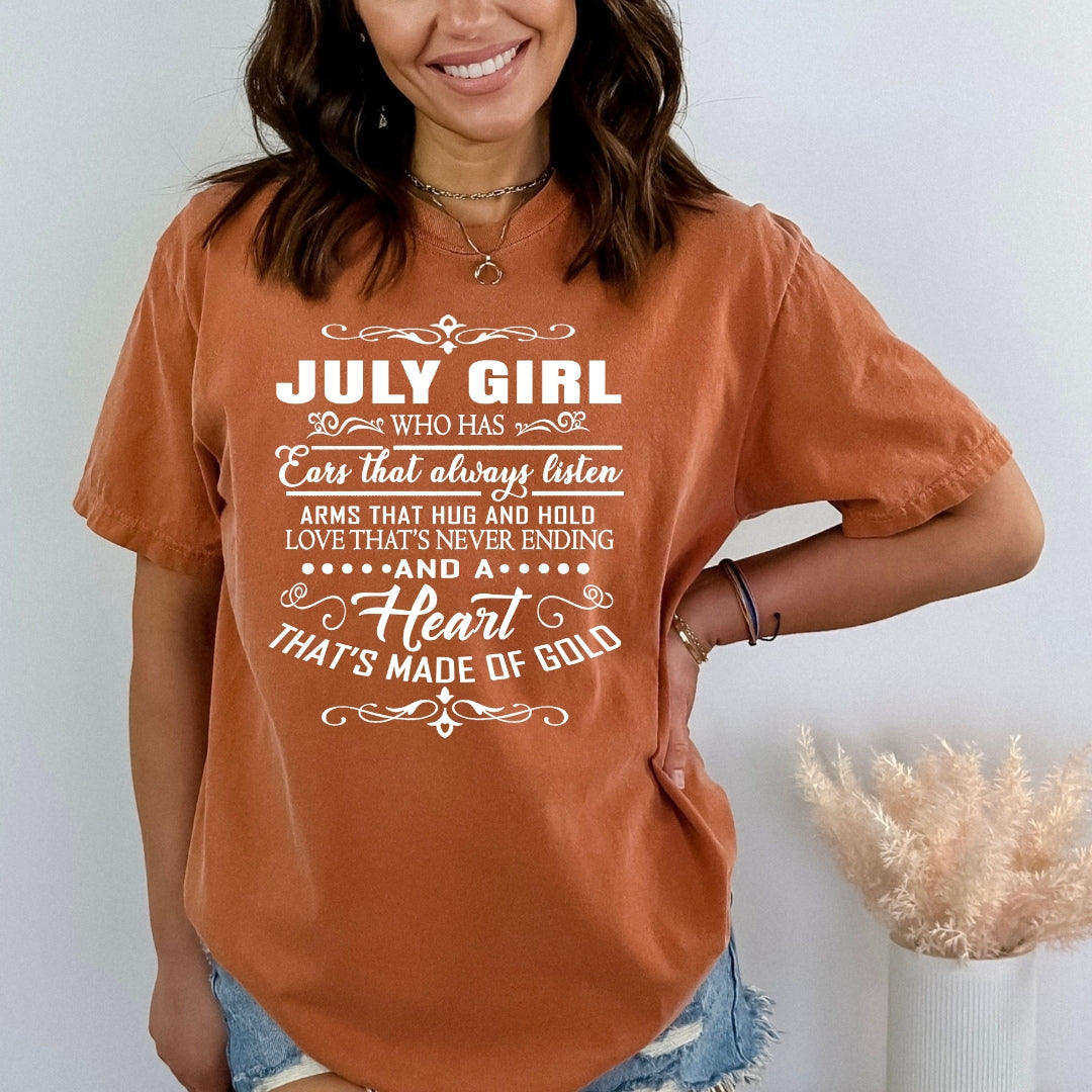 July Girl Who Has Heart That's Made Of Gold - Bella Canvas