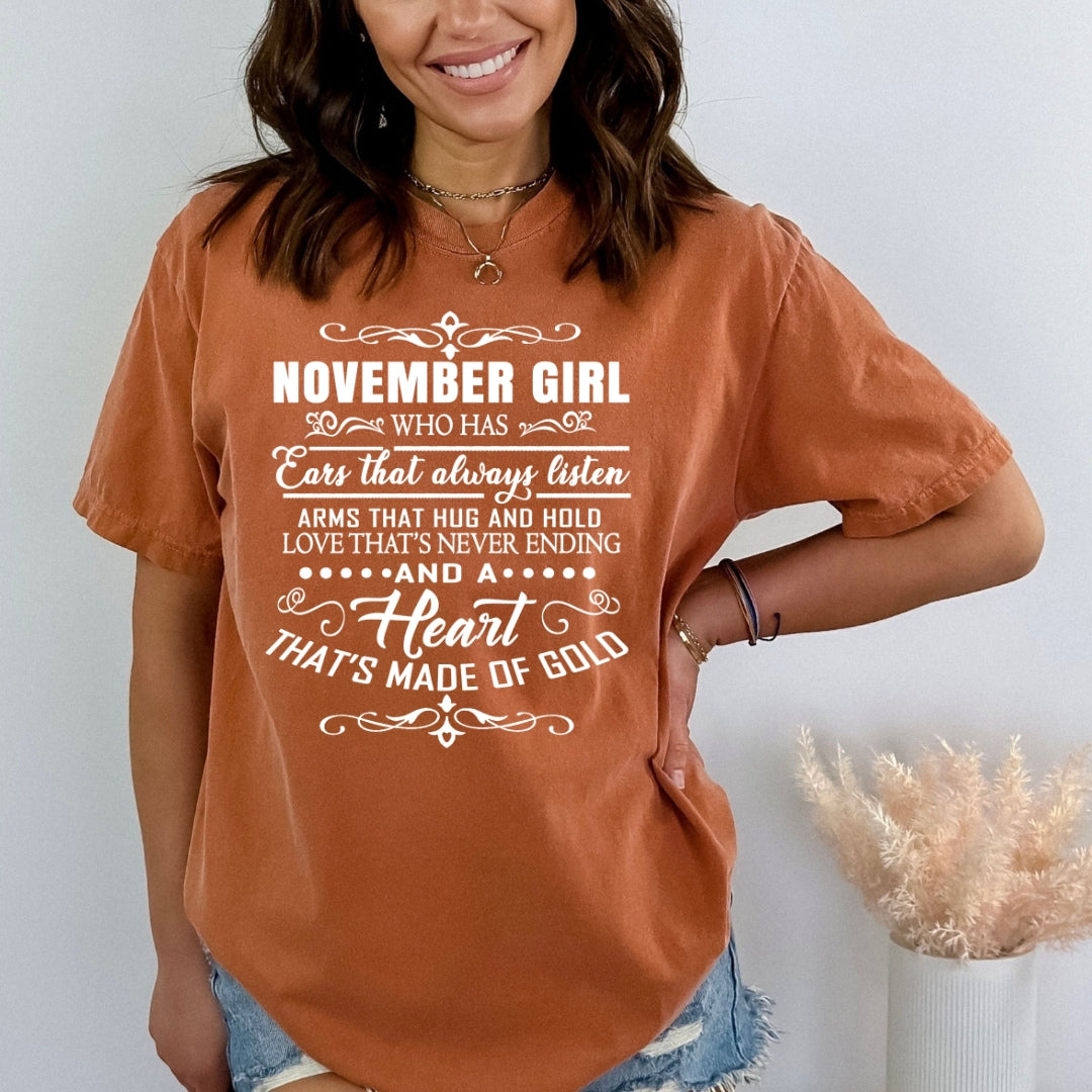 November Girl Who Has Heart That's Made Of Gold - Bella Canvas