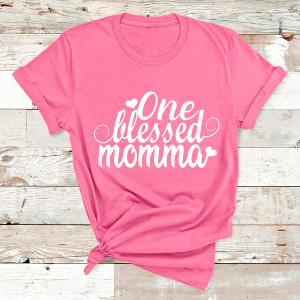 "ONE BLESSED MOMMA"