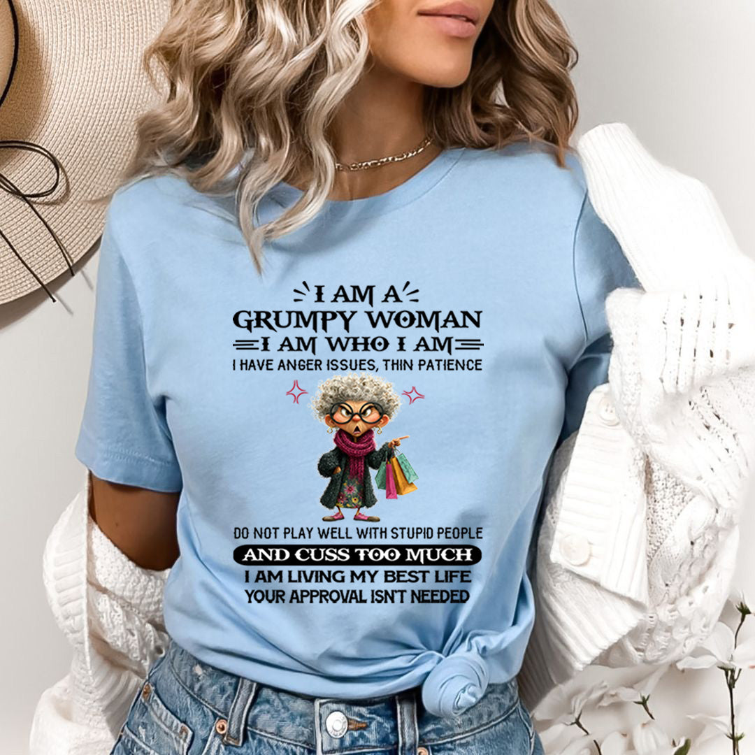 I Am A Grumpy Woman - Bella canvas