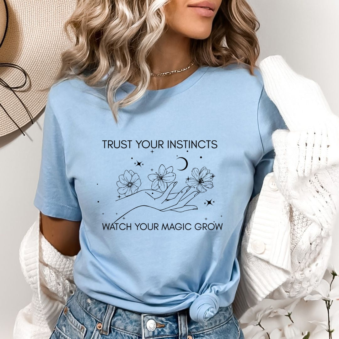 Trust Your Instincts - Bella Canvas