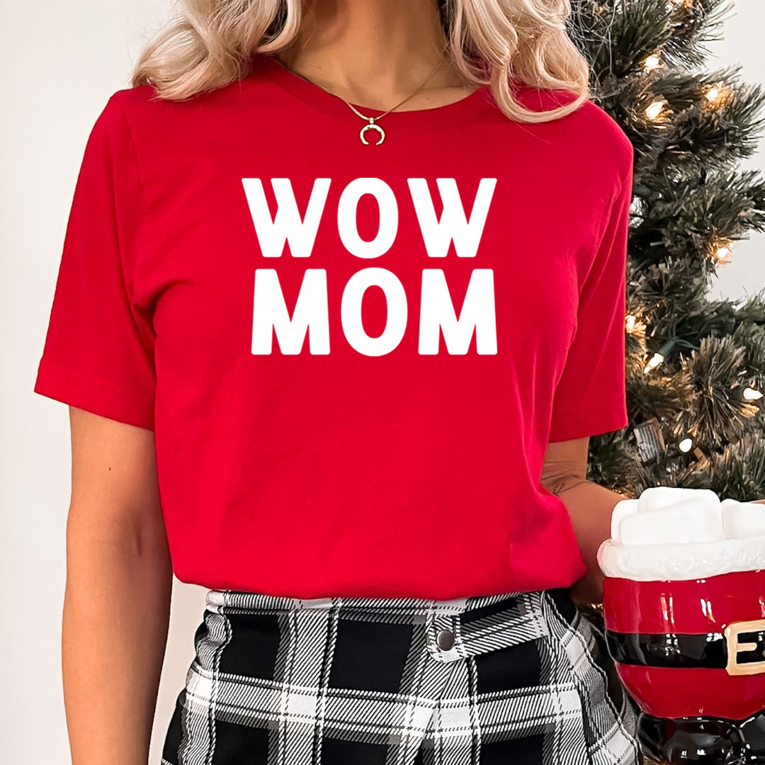 WOW MOM - Unisex T-Shirt