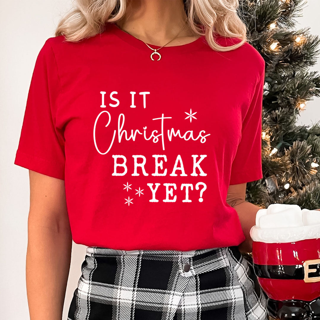 Is It Christmas Break Yet? - Unisex T-Shirt