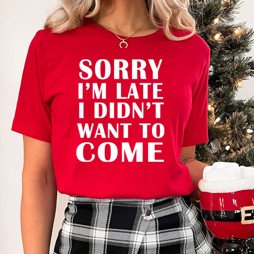 I Didn't Want to Come - Unisex T-Shirt