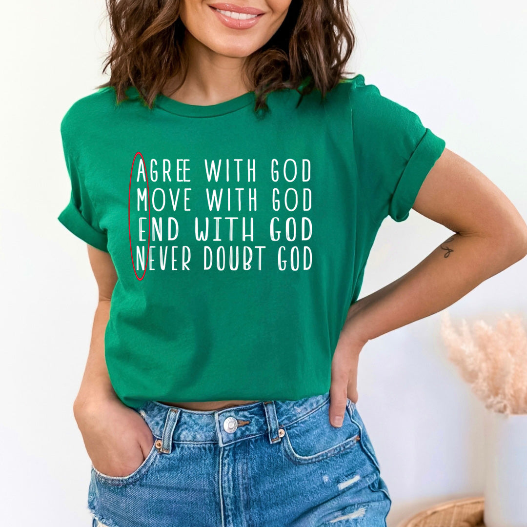 Amen- Agree, Move, and End with God - Unisex T-Shirt