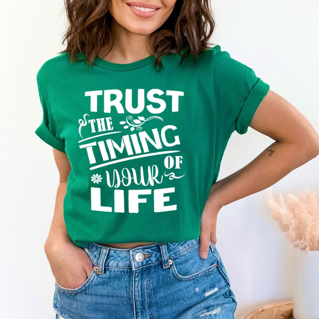 Trust The Timing of Your Life  - Unisex T-Shirt
