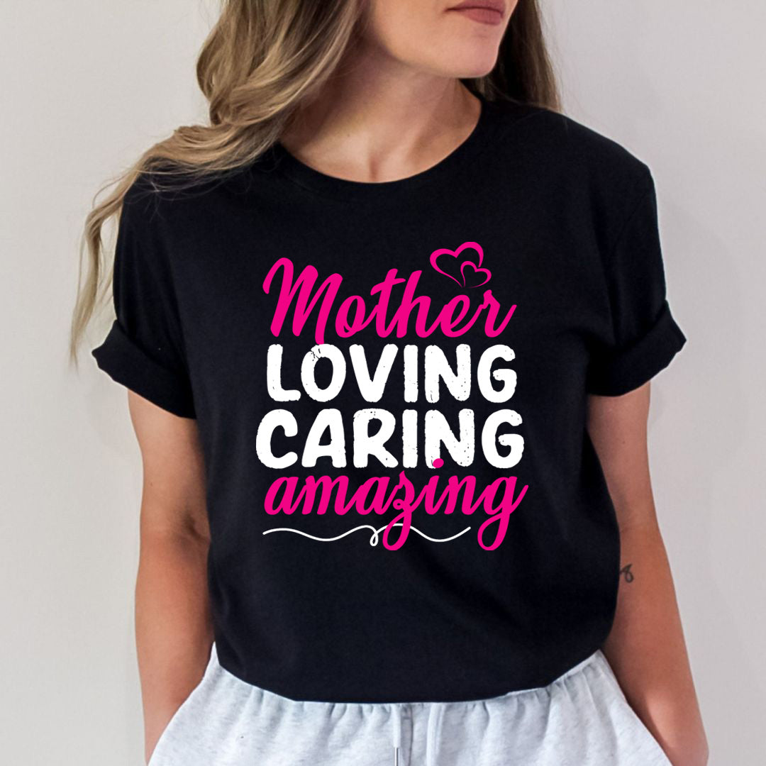 Mother Loving Caring Amazing - Bella canvas