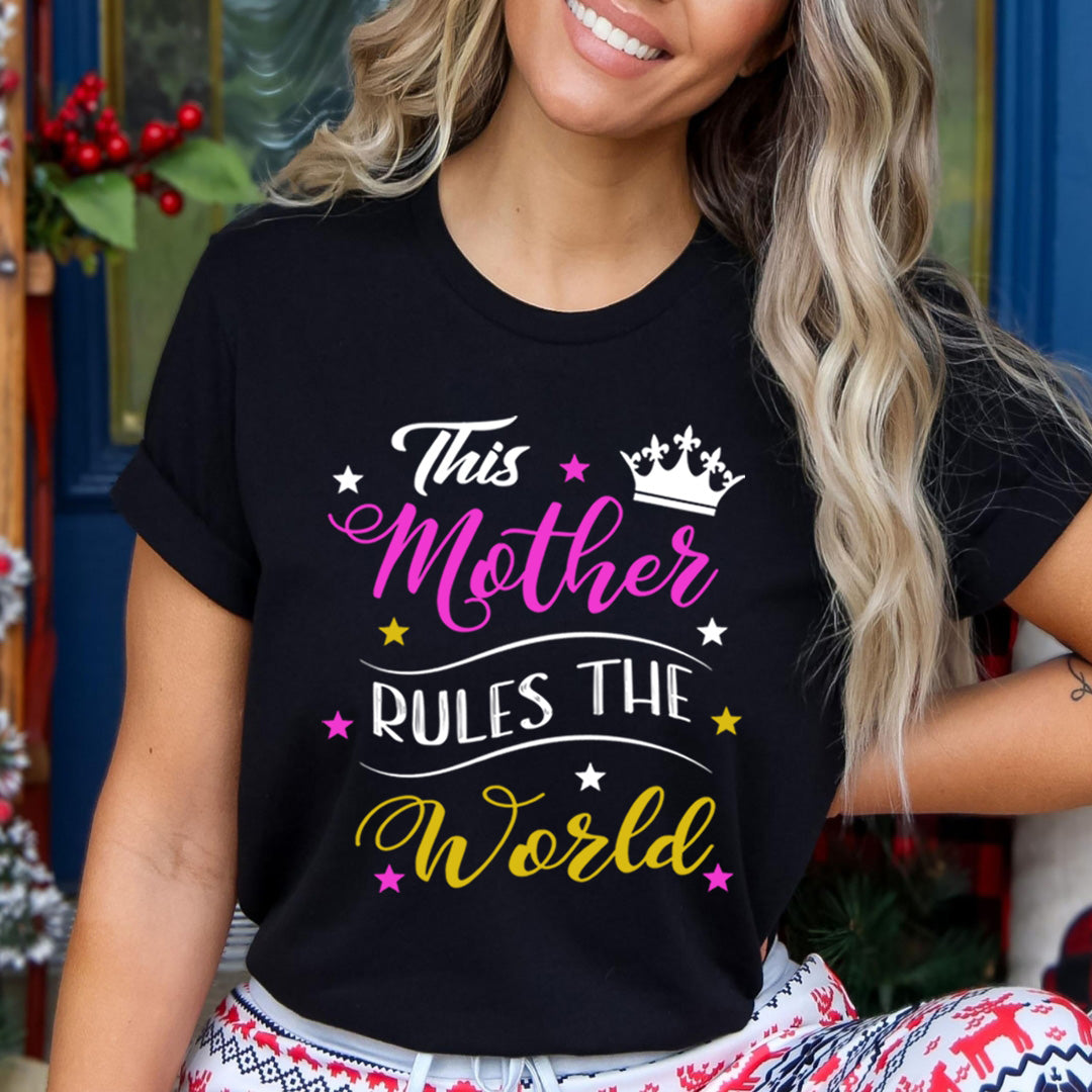 This Mother Rules The World - Unisex T-Shirt