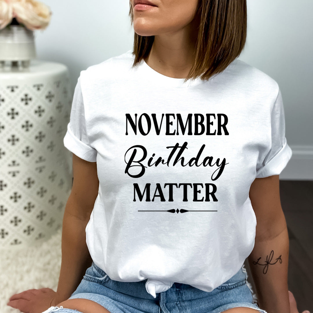 November Birthday Matter - Bella canvas