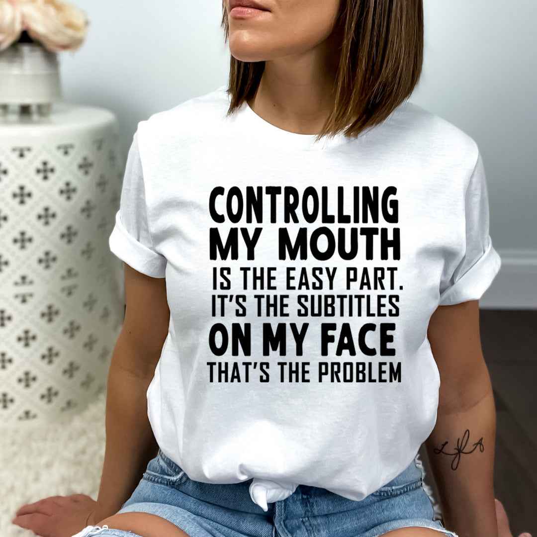 Controlling My Mouth is the Easy Part - Bella canvas