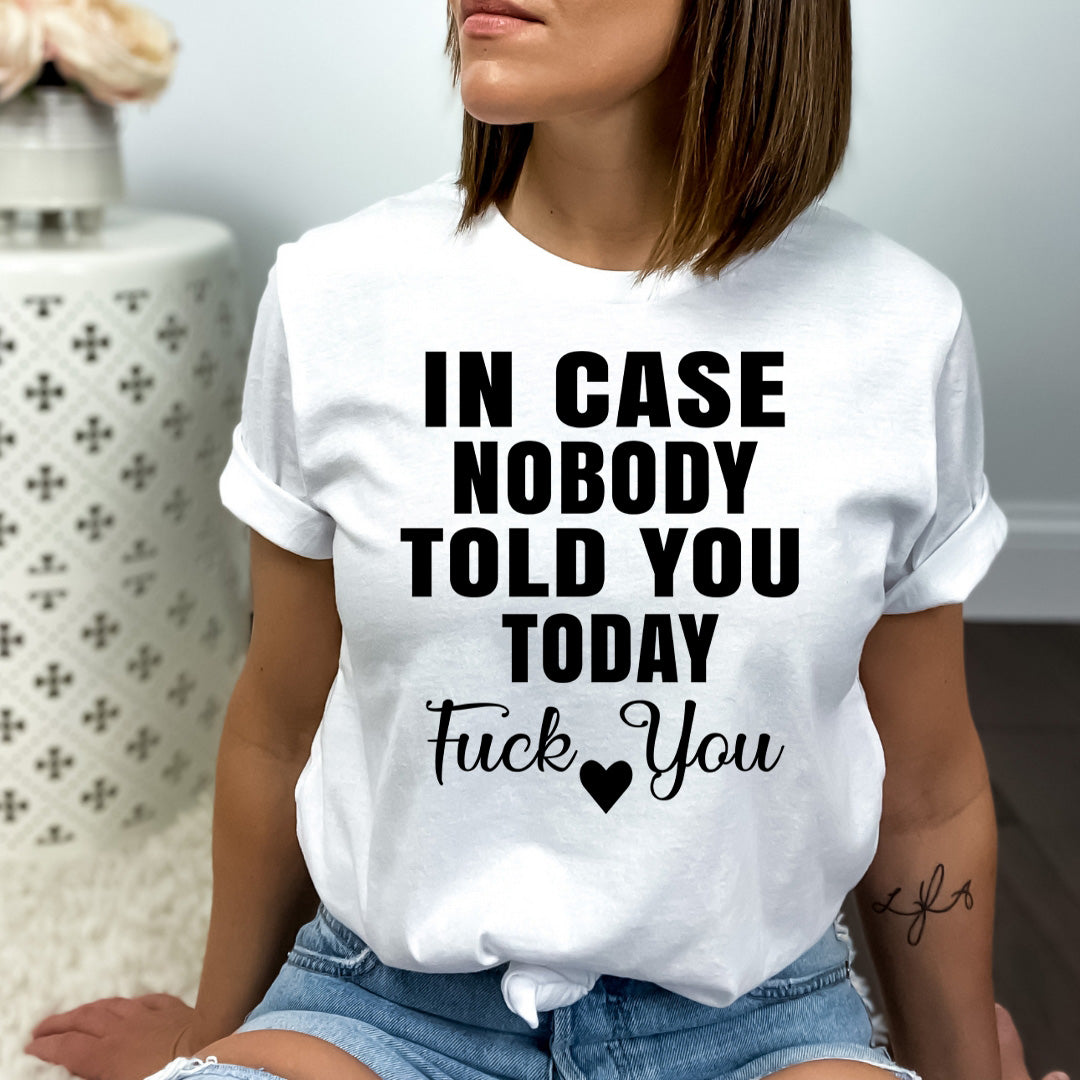 Nobody Told You - Bella canvas