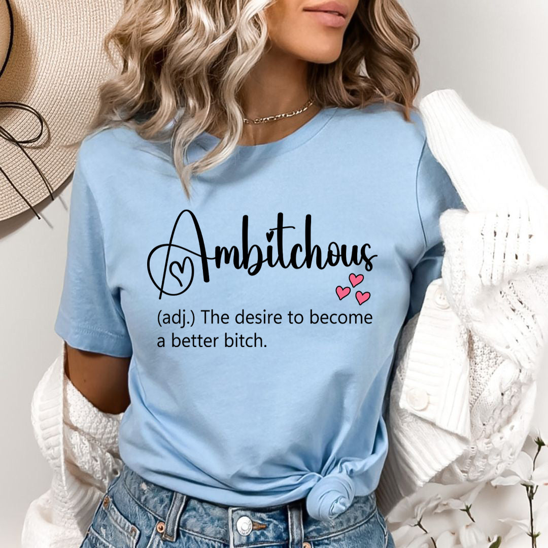 Ambitchous - Bella canvas