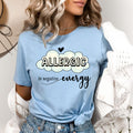 Allergic to Negative Energy - Bella canvas