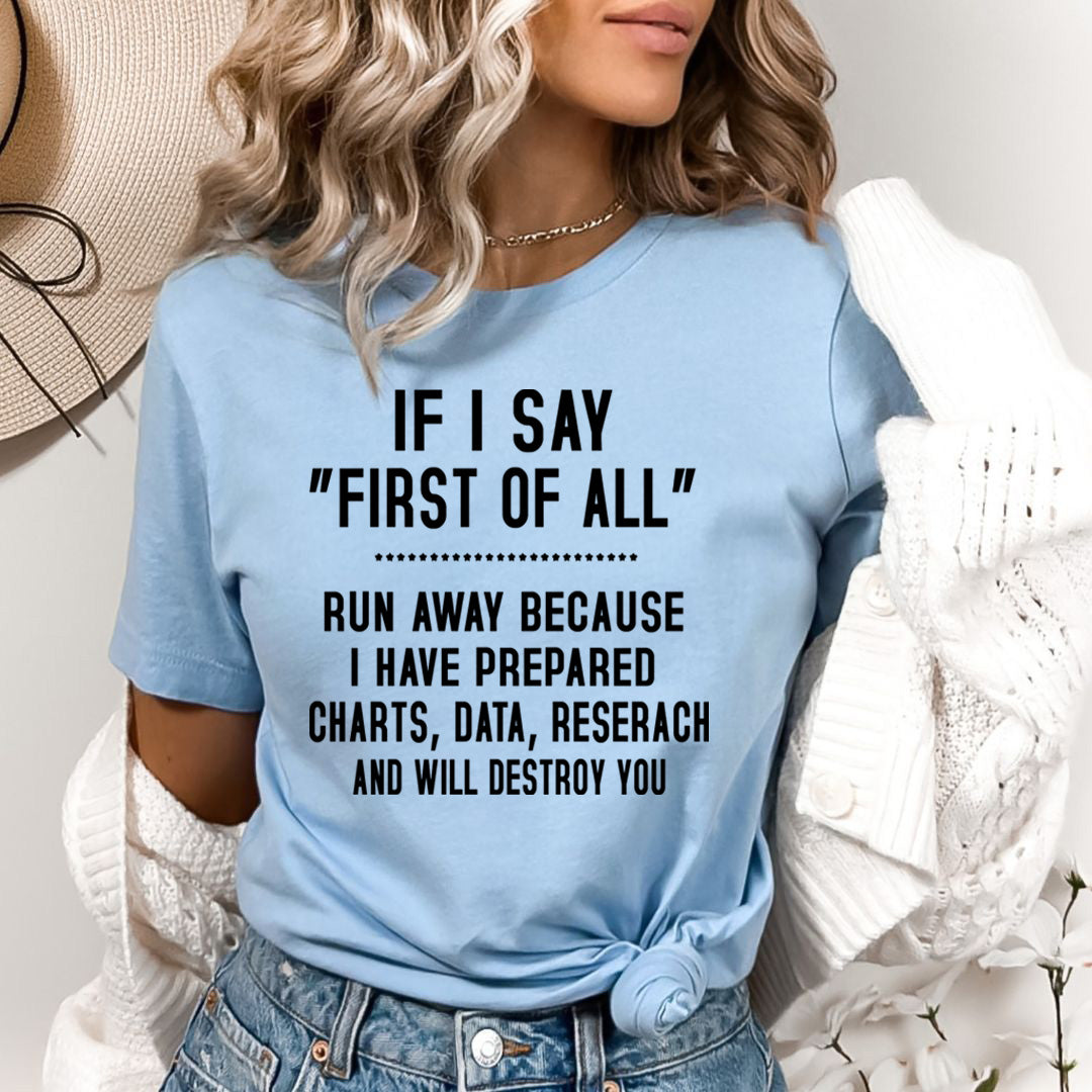 If I Say first of All - Bella canvas