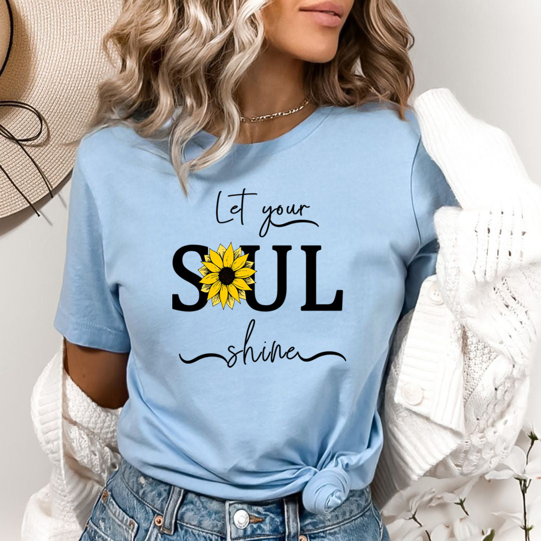 Let Your Soul Shine- Bella canvas