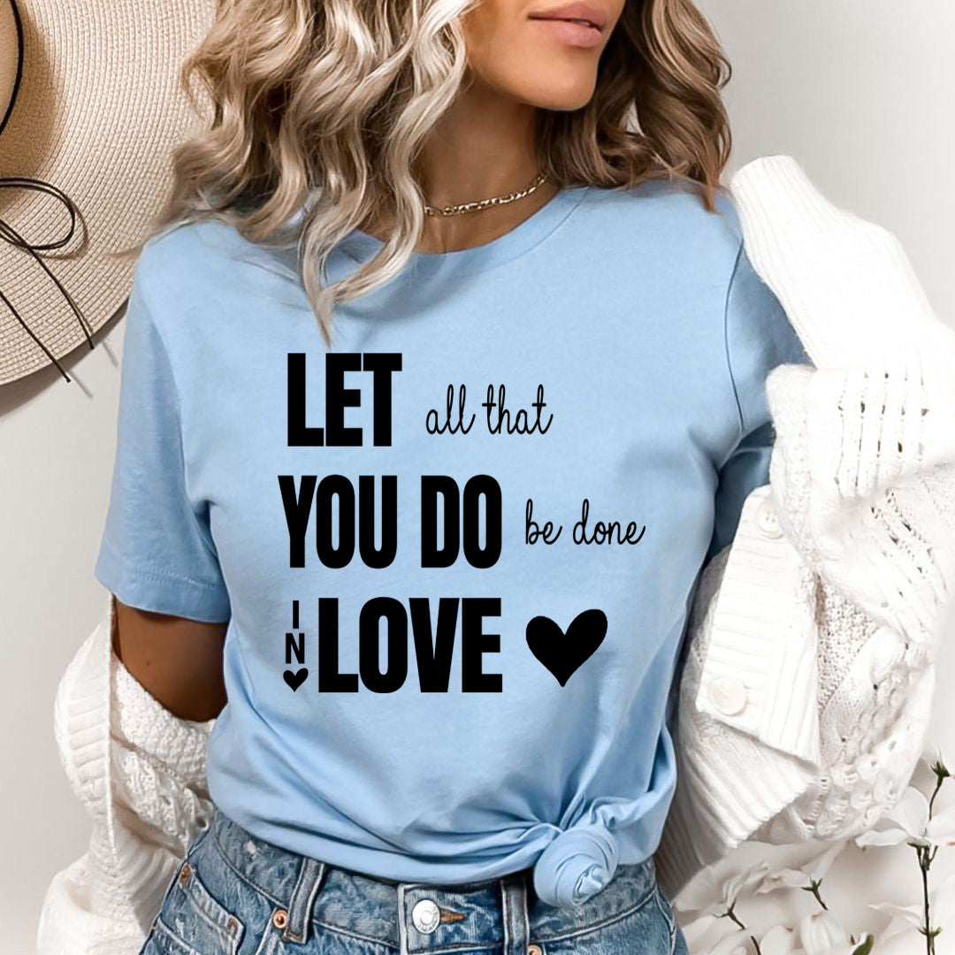 You Do Be done in Love - Bella canvas