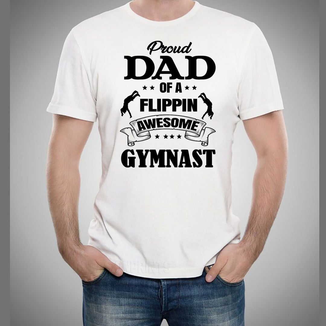 Proud Dad of Flippin Awesome Gymnast - Men's Tee