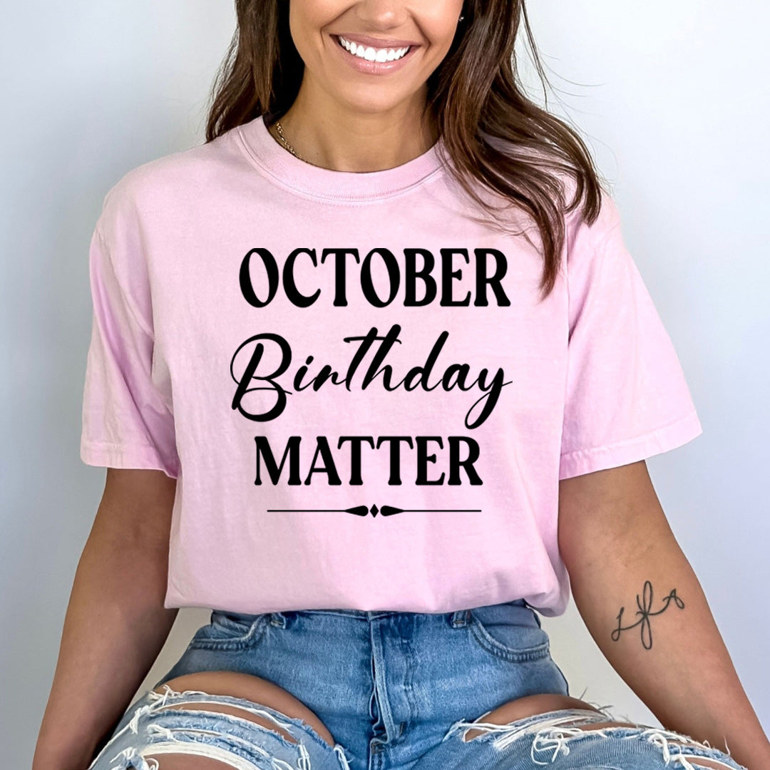 October Birthday Matter - Bella canvas