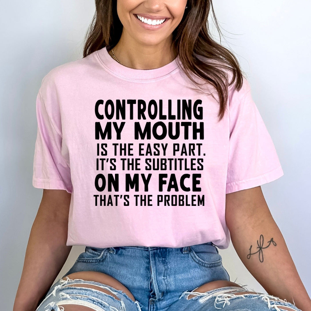 Controlling My Mouth is the Easy Part - Bella canvas