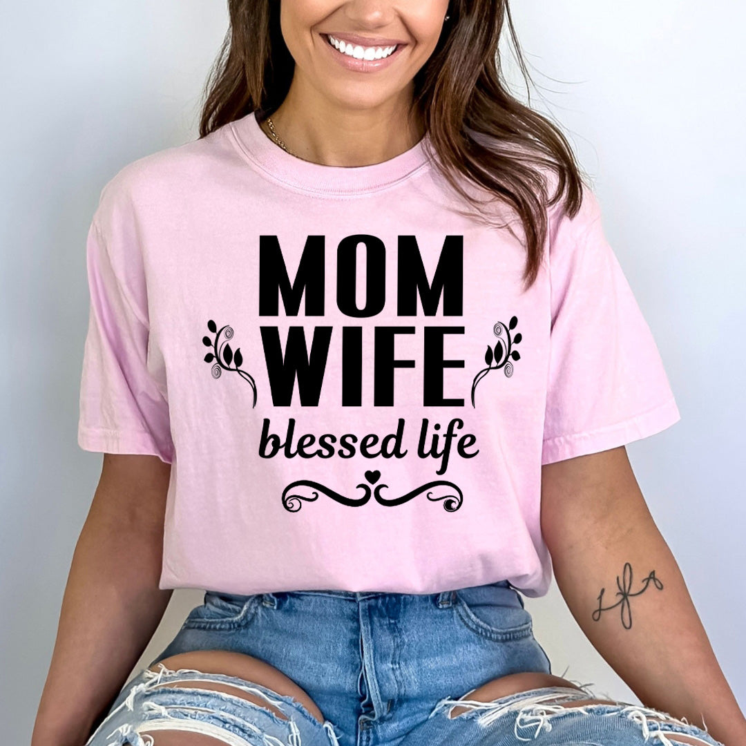 Mom Wife Blessed Life - Bella canvas