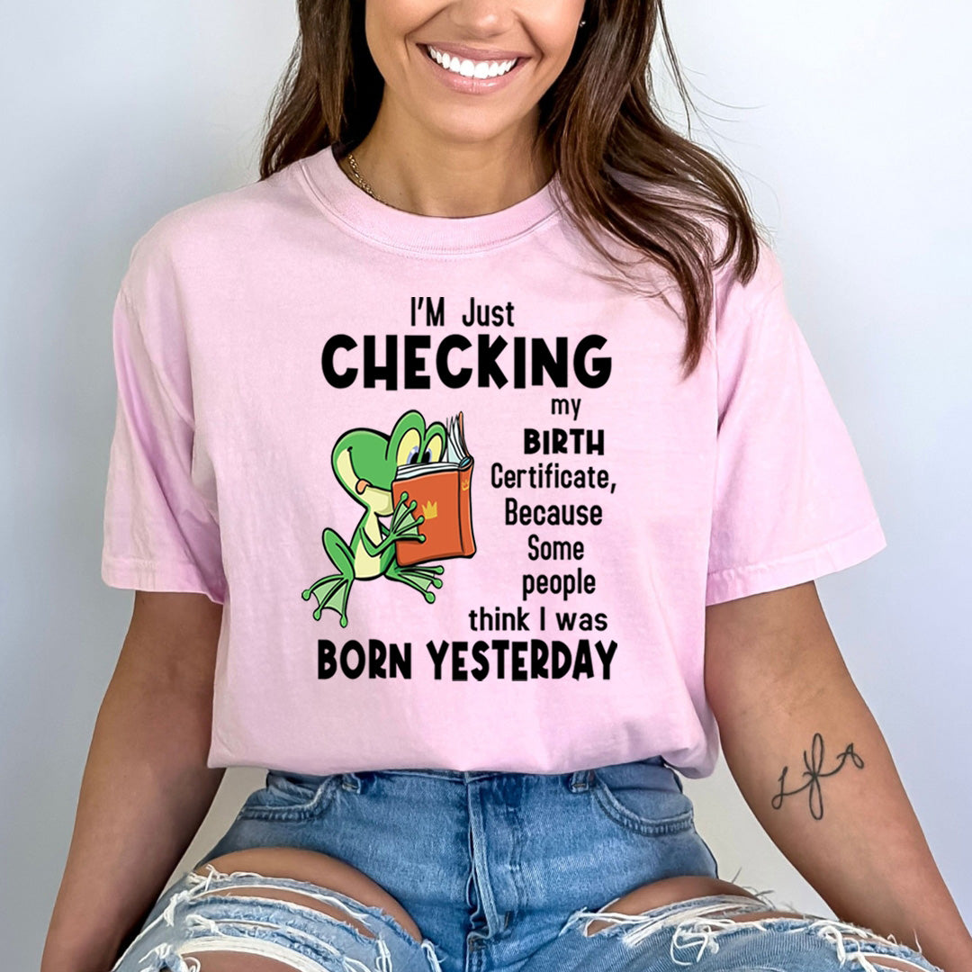Checking My Birth Certificate - Bella canvas