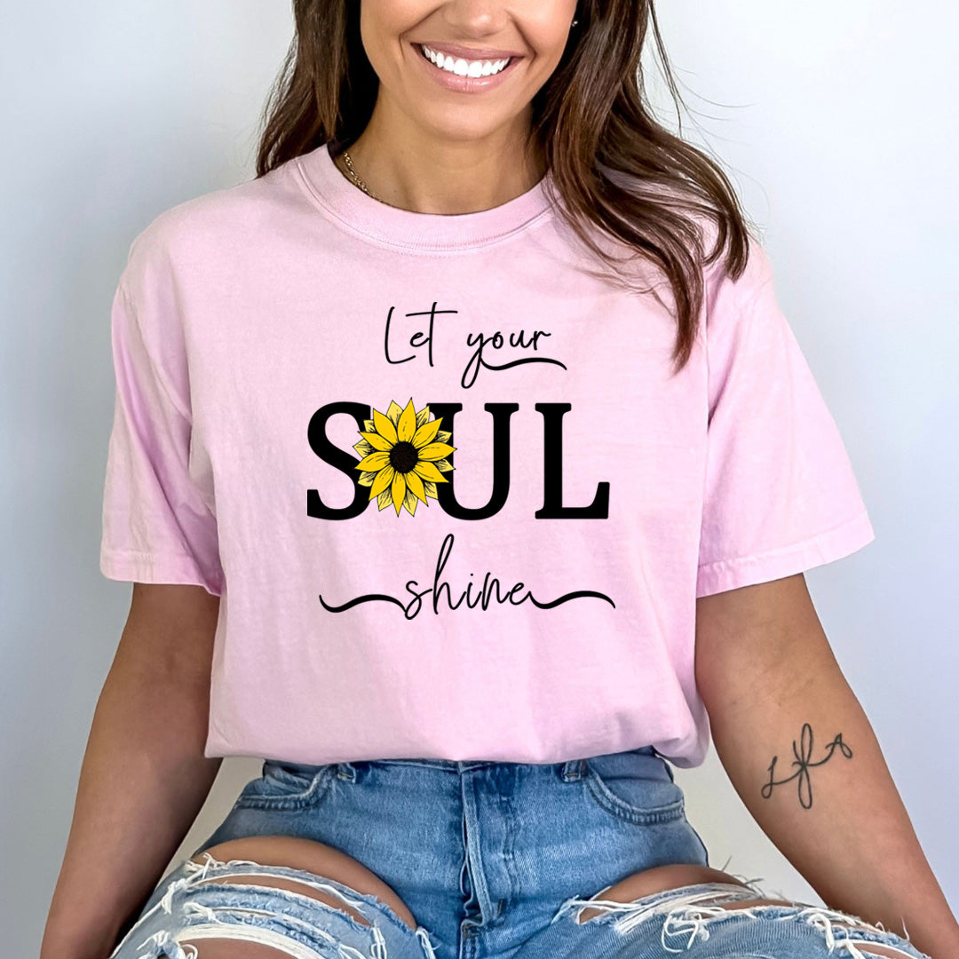 Let Your Soul Shine- Bella canvas