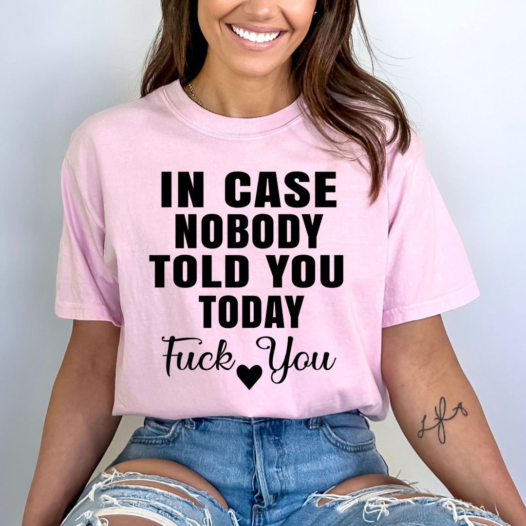 Nobody Told You - Bella canvas