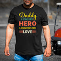 Daddy A Son's First Hero - Men's Tee