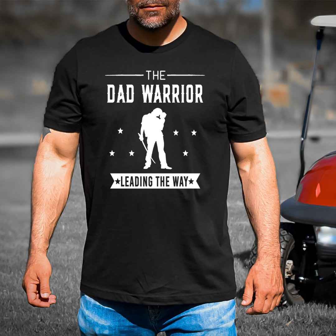 The Dad Warrior Leading the Way - Men's Tee