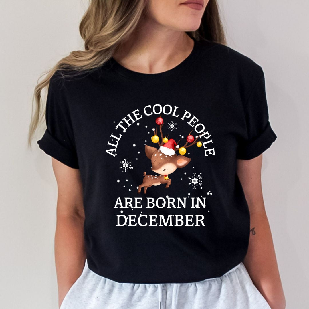 All The Cool People Are Born In December - Bella Canvas