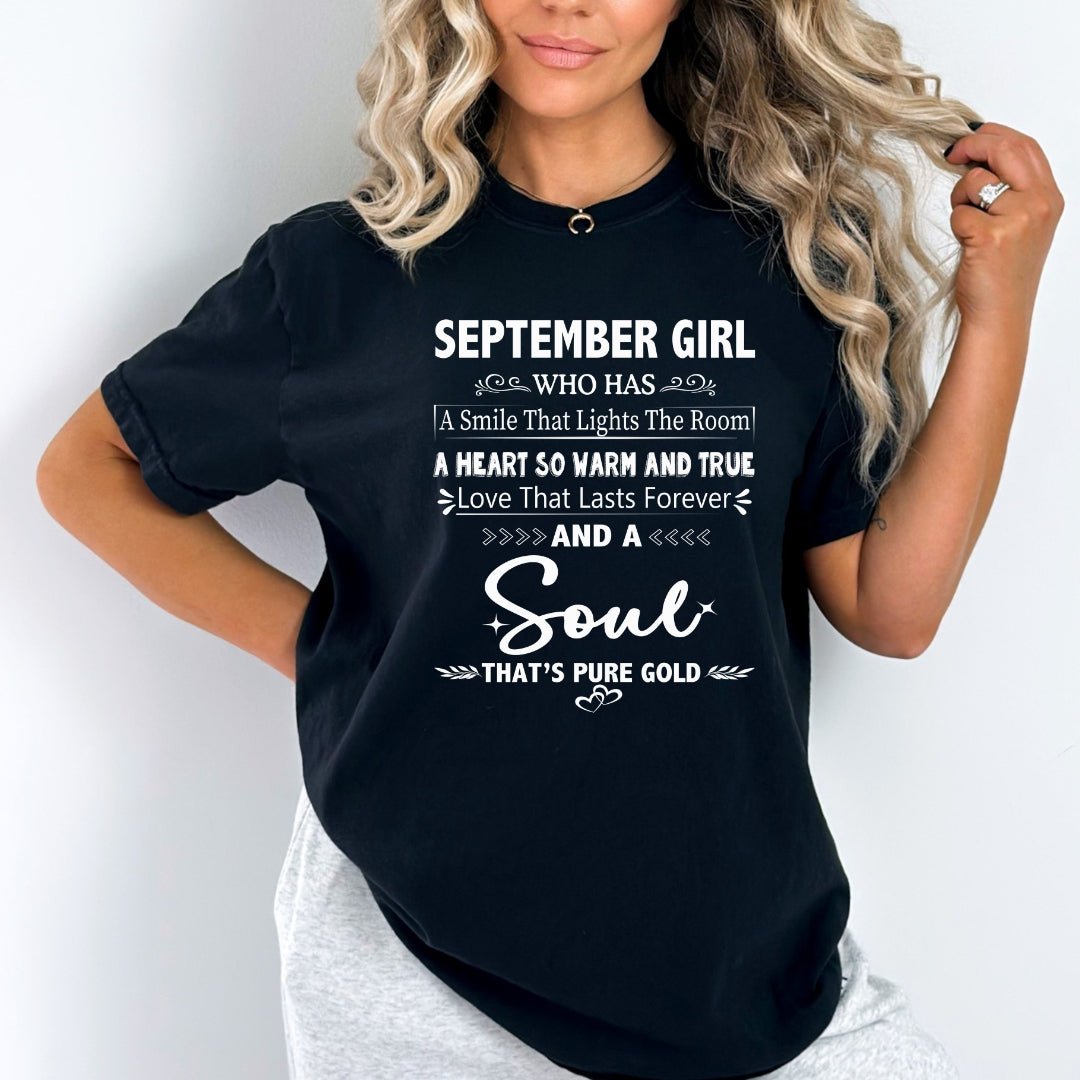 September Girl - A Soul That’s Pure Gold - Unisex T-Shirt