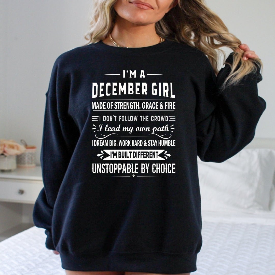 December Girl Unstoppable By Choice - Sweatshirt & Hoodie - Cozy & Soft