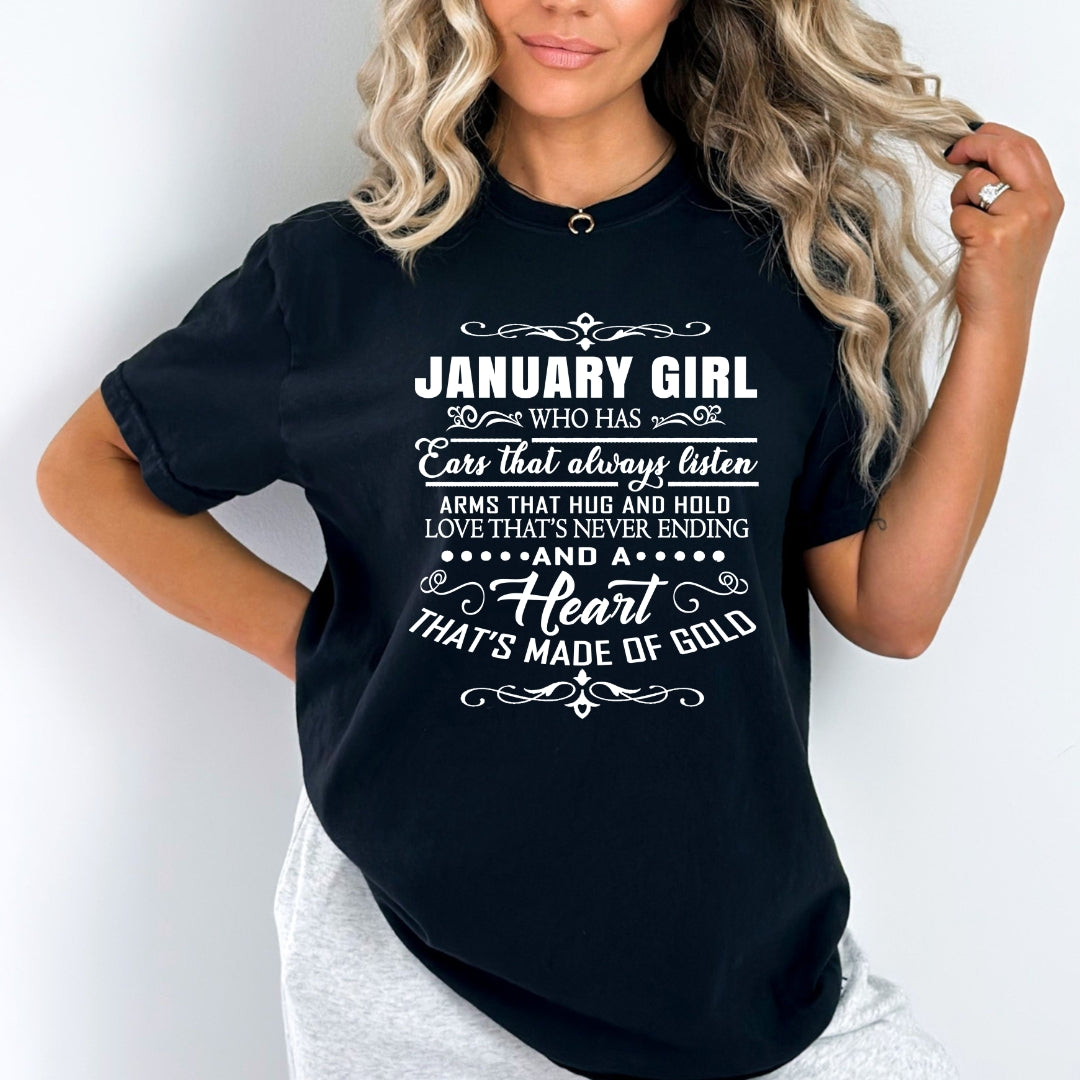 January Girl Who Has Heart That's Made Of Gold - Bella Canvas