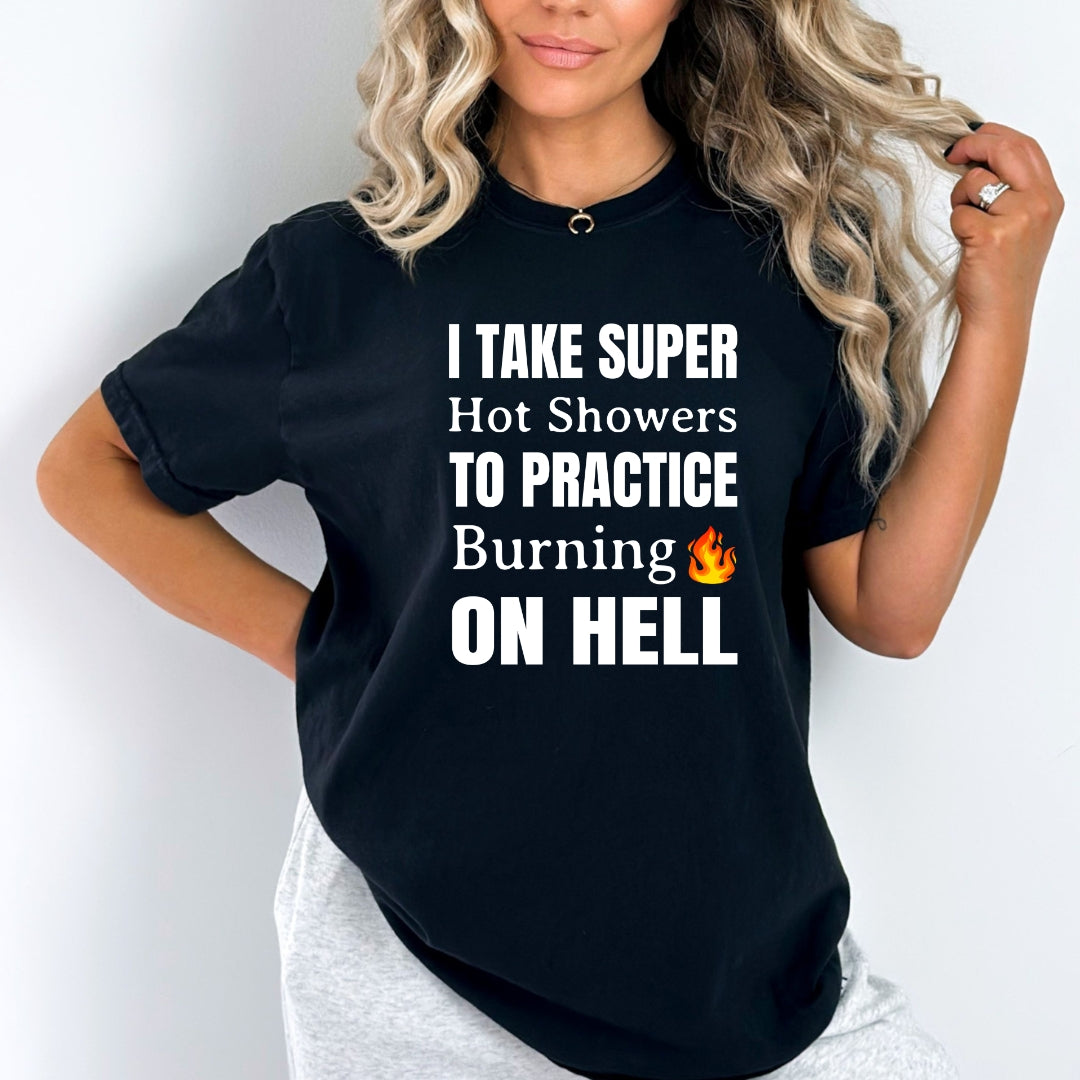 I Take Super Hot Showers - Bella Canvas